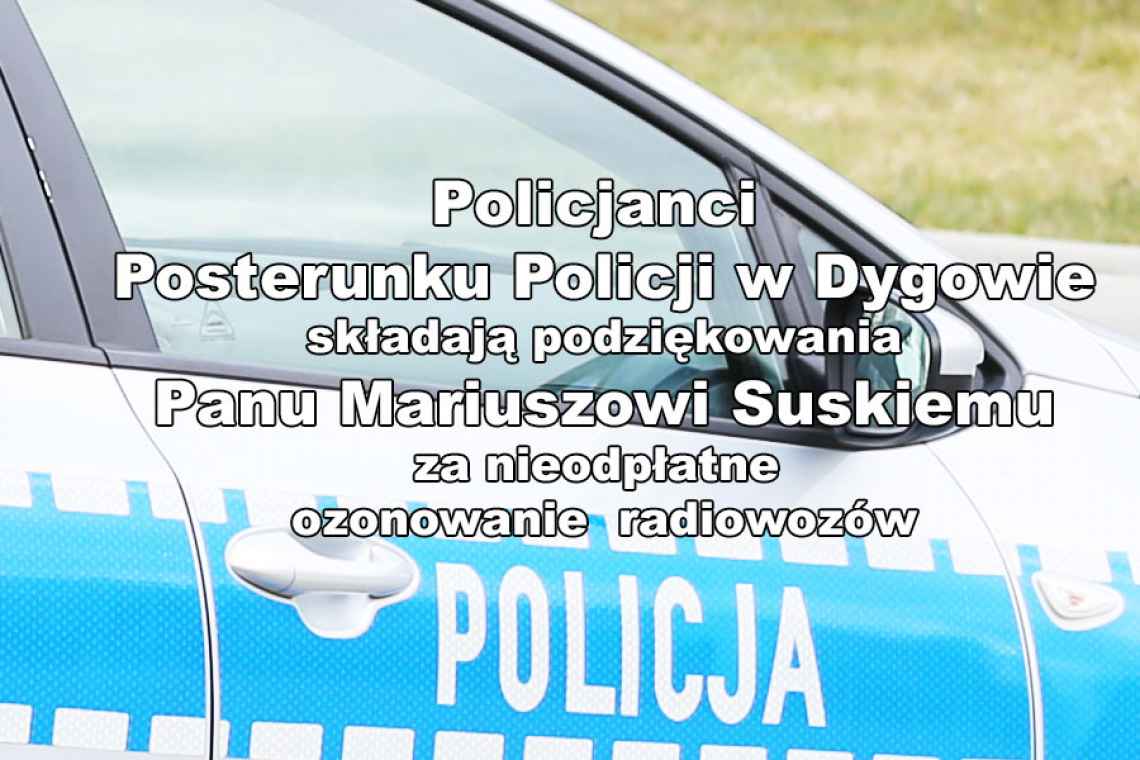 Policjanci z Dygowa dziękują za dezynfekcję radiowozów