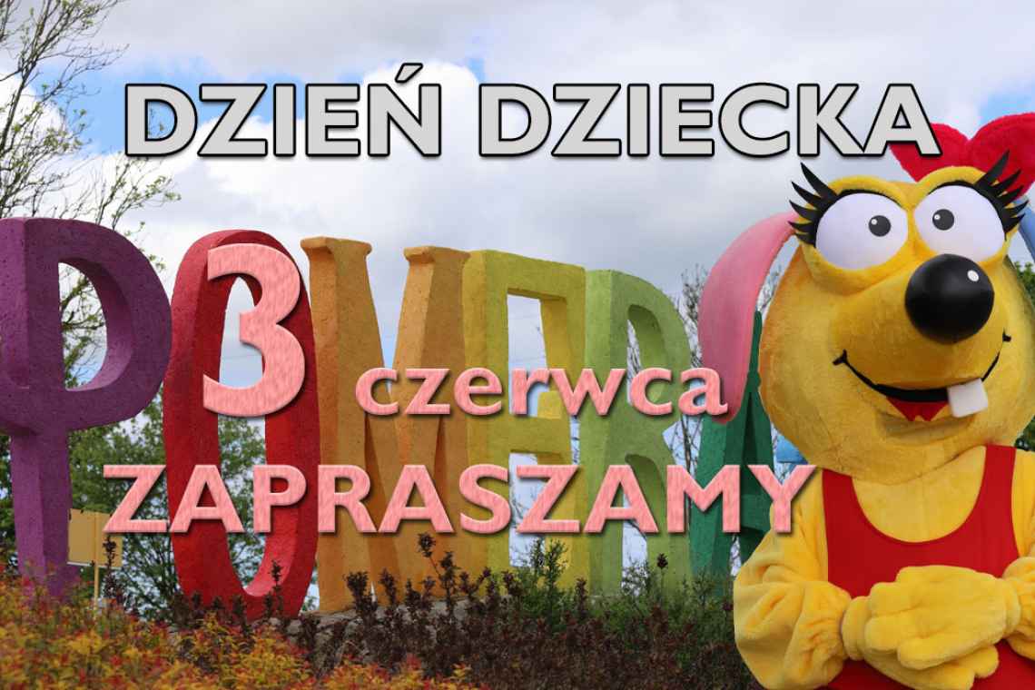 Zapraszamy na Dzień Dziecka w Pomeranii!