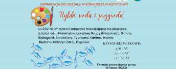 Konkurs plastyczny  dla dzieci i młodzieży „Rybki, woda i przyroda”